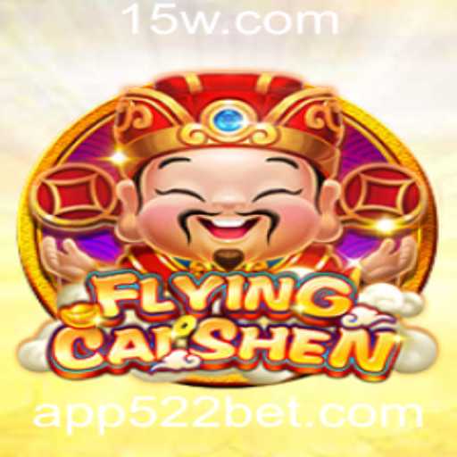 Descubra o Fascinante Mundo de FlyingCaiShen com 522bet